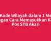 Isi Kode Wilayah dalam 1 Menit dengan Cara Memasukkan Kode Pos STB Akari
