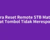 Cara Reset Remote STB Matrix saat Tombol Tidak Merespons