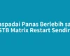 Waspadai Panas Berlebih saat STB Matrix Restart Sendiri