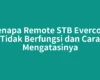 Kenapa Remote STB Evercoss Tidak Berfungsi dan Cara Mengatasinya